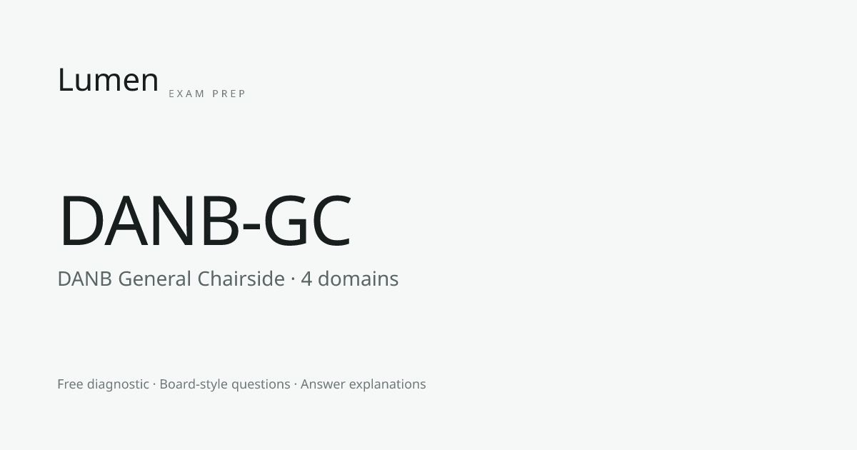 DANB-GC — DANB General Chairside — Lumen